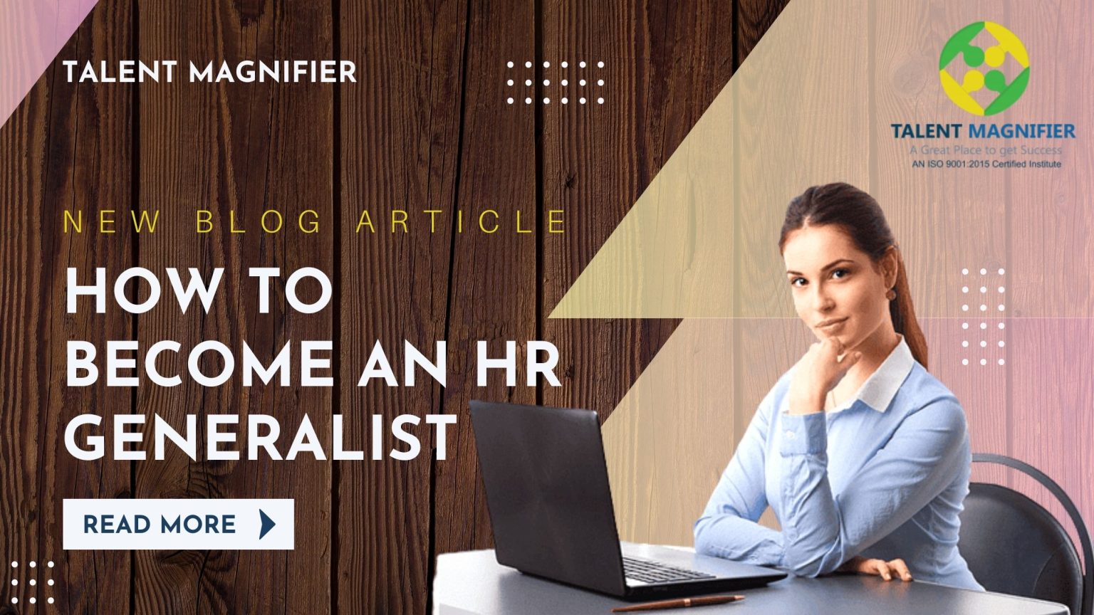 How To Become An Hr Generalist What Kind Of Training Do Hr Generalists Need Talent Magnifier 9102