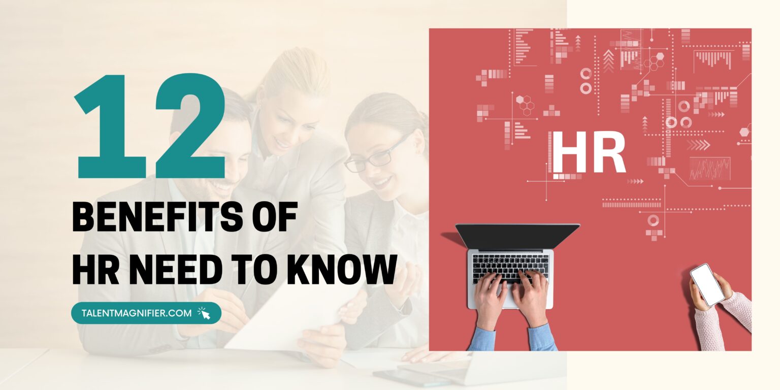 12 Benefits HR Need to Know » Talent Magnifier