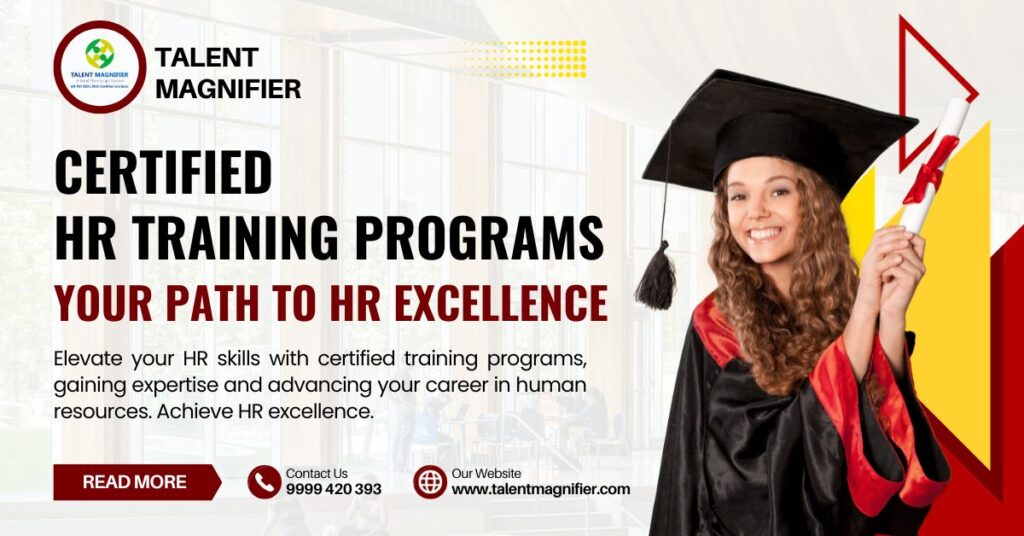 Certified Hr Training Programs Your Path To Hr Excellence Talent Magnifier 3436